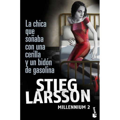 LA CHICA QUE SOABA CON UNA CERILLA GASOLINA - STIEG LARSSON