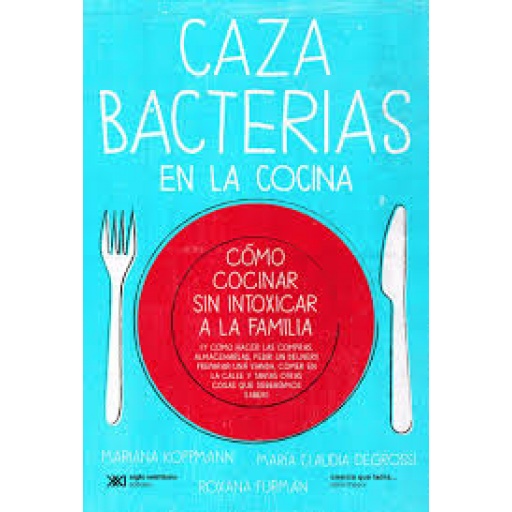 CAZA BACTERIAS EN LA COCINA - MARIANA KOPPMANN MARIA CLAU