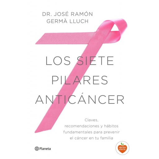 LOS SIETE PILARES ANTICANCER - JOSE GERMA LLUCH