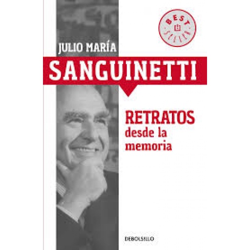 RETRATOS DESDE LA MEMORIA - SANGUINETTI