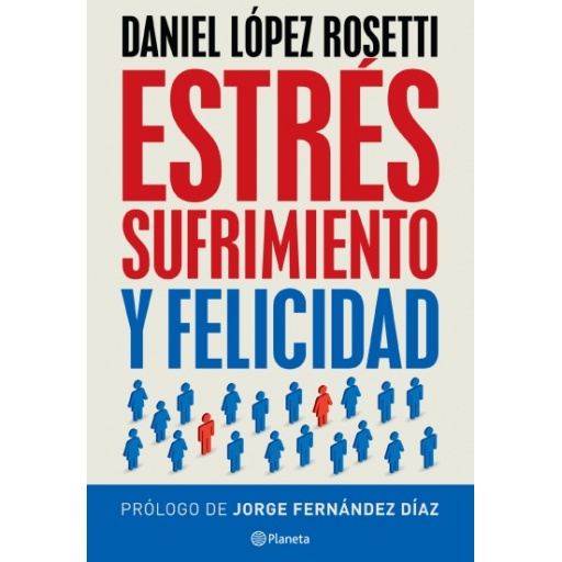 ESTRES SUFRIMIENTO Y FELICIDAD