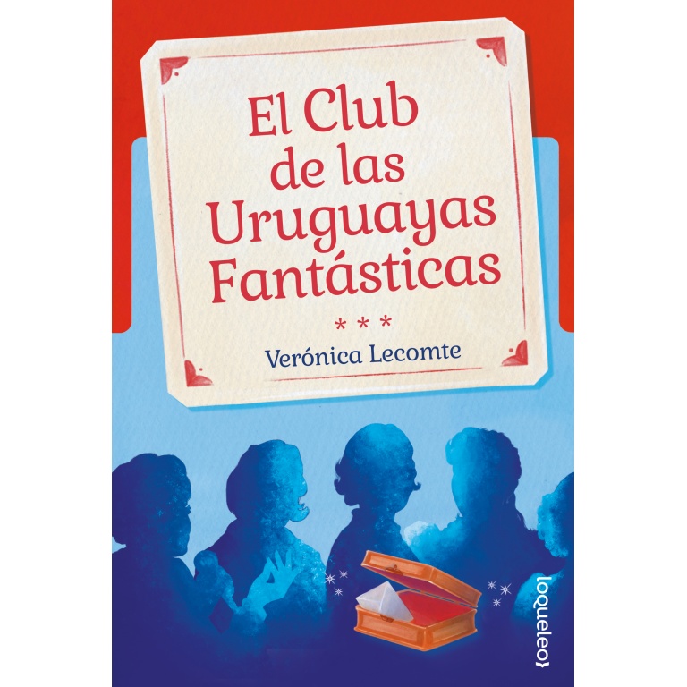 EL CLUB DE LAS URUGUAYAS FANTASTICAS - LECOMTE VERONICA