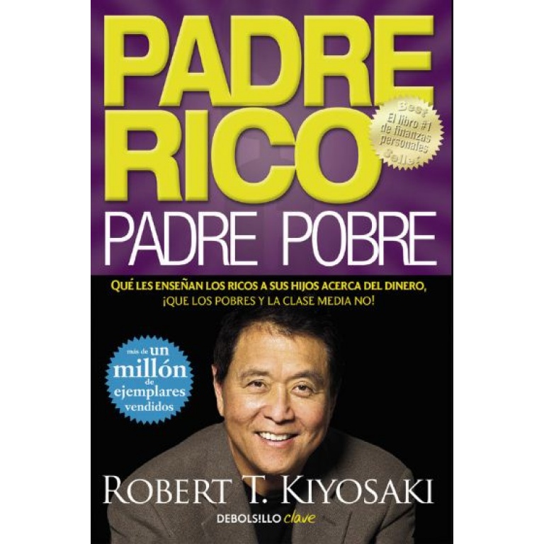 PADRE RICO PADRE POBRE ROBERT KIYOSAKI