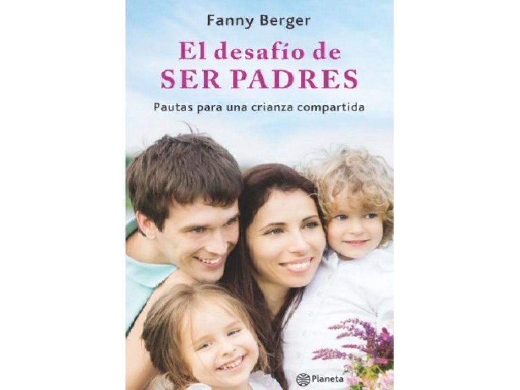 Libro el Desafo de Ser Padres - Fanny Berger