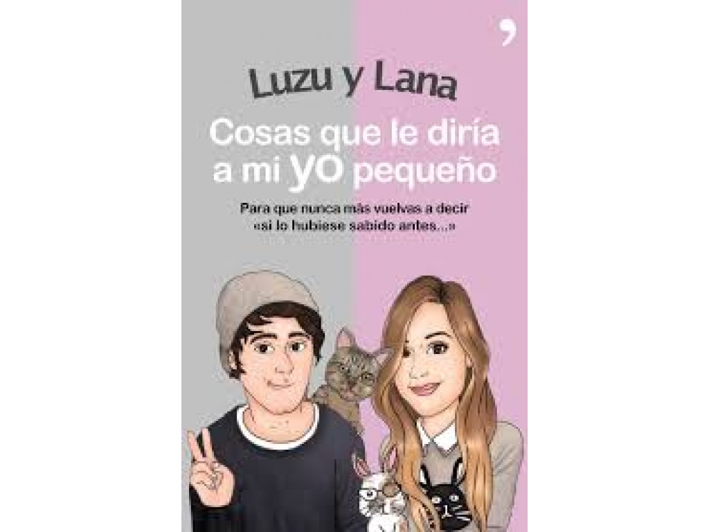 LUZU Y LANA COSAS QUE LE DIRIA A MI YO PEQUEO