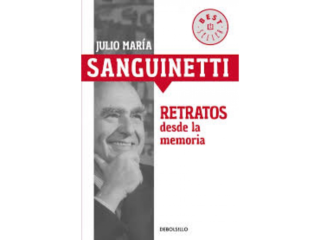 RETRATOS DESDE LA MEMORIA - SANGUINETTI